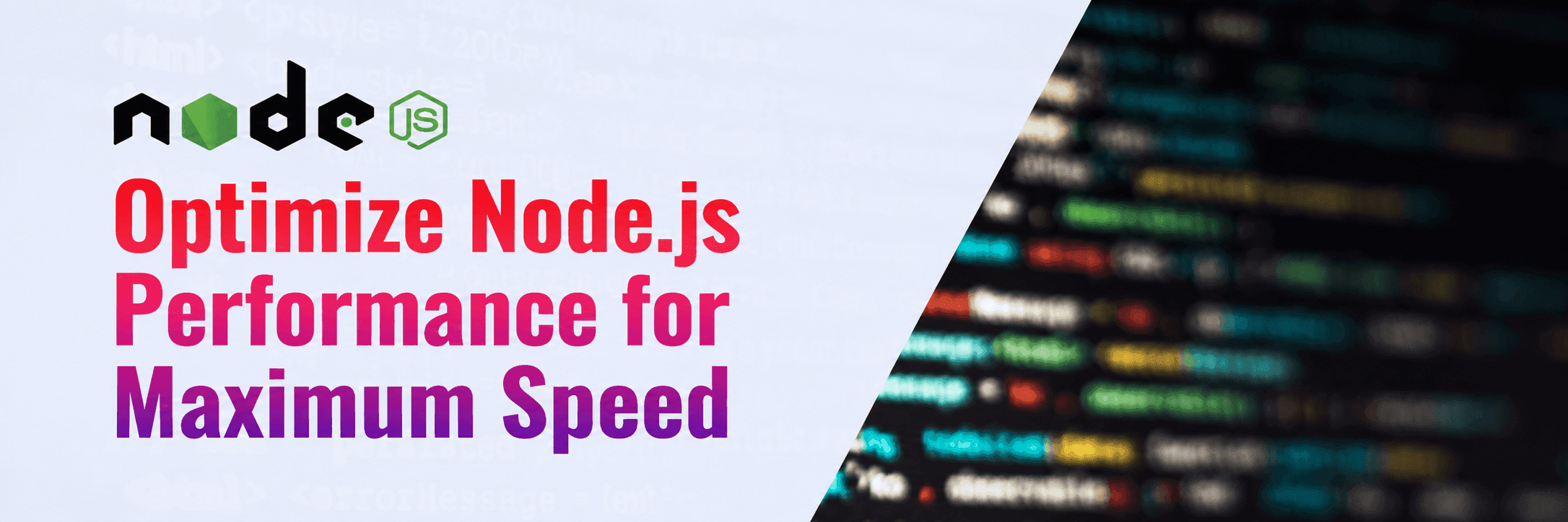 How to Optimize Node.js Performance for Maximum Speed 