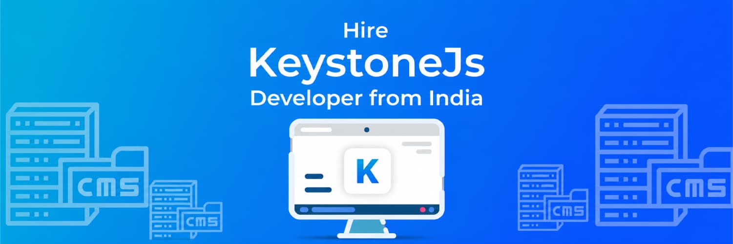 Hire KeystoneJs Developer from India