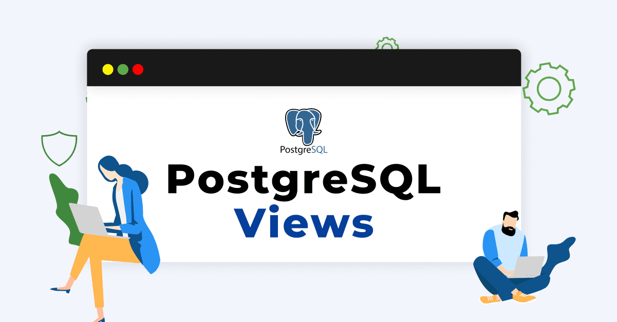 PostgreSQL Views: Creating Virtual Tables for Simplified Queries 