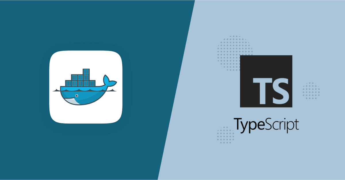 TypeScript and Docker: Containerizing Your Applications for Seamless Deployment 