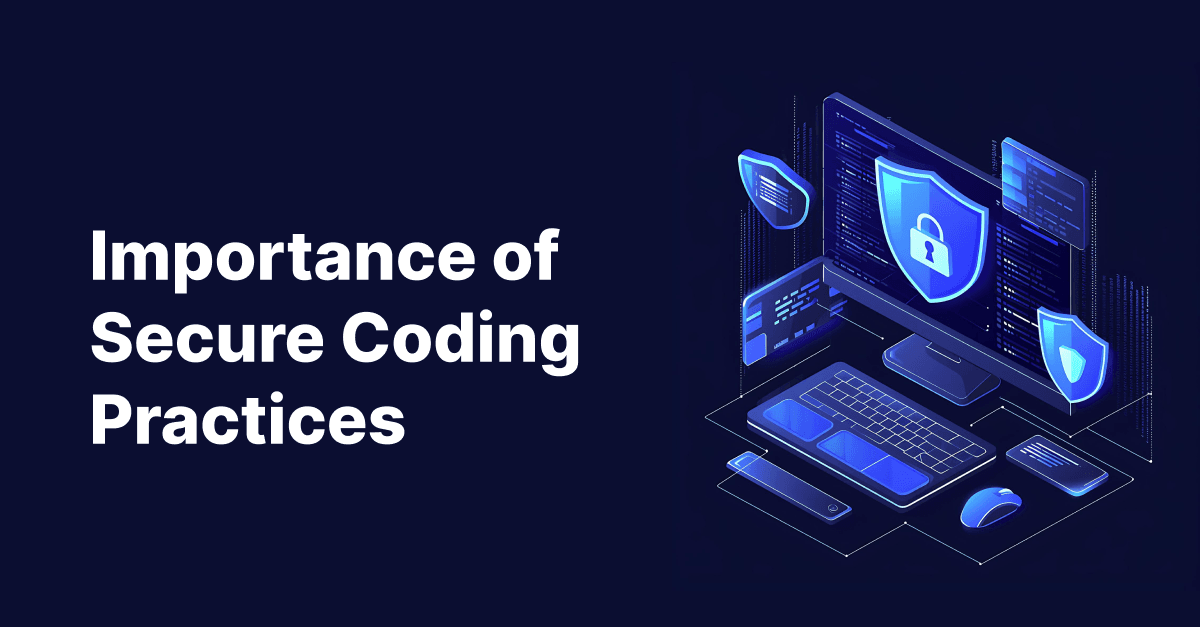 Importance of Secure Coding Practices