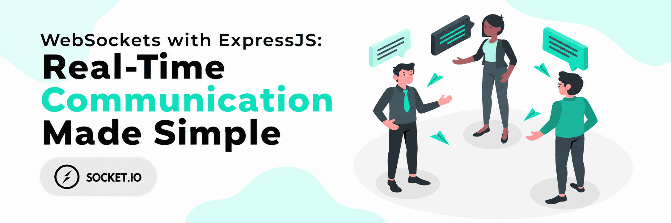 WebSockets with ExpressJS: Real-Time Communication Made Simple 