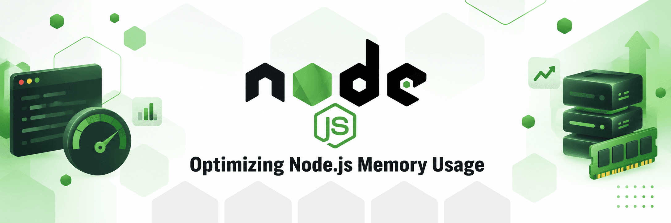 Optimizing Node.js Memory Usage: Tips and Techniques 