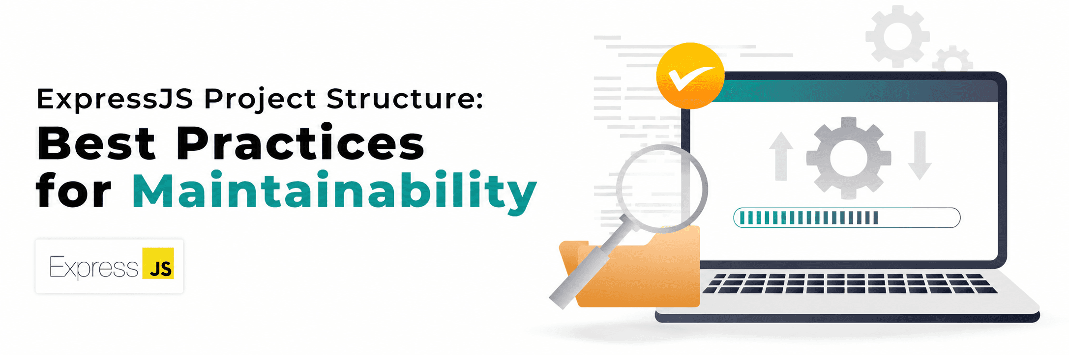 Crafting Maintainable Applications with ExpressJS: Best Practices for Project Structure 