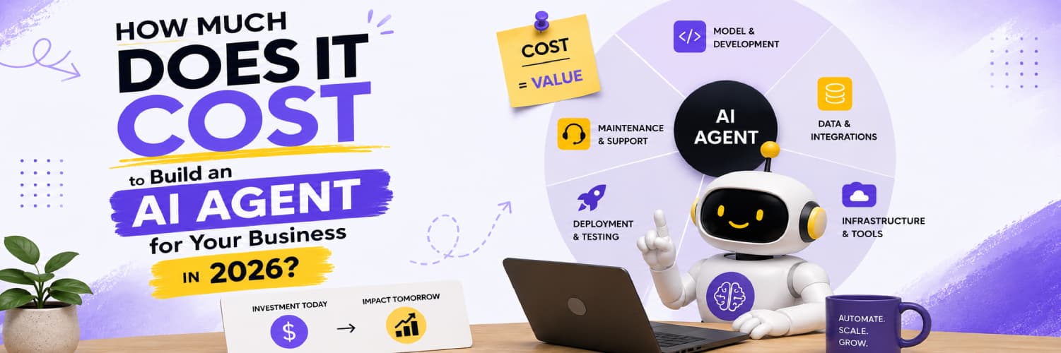 2026 में आपके बिज़नेस के लिए AI एजेंट बनाने में कितना खर्च आएगा?