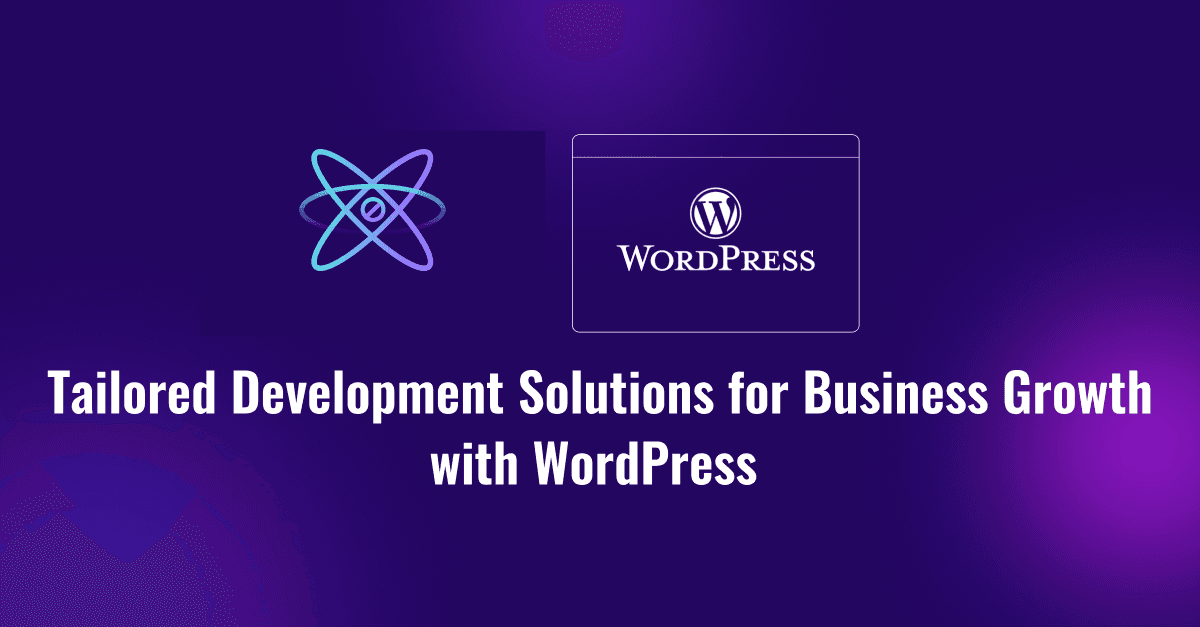 React Dynamics: Tailored Development Solutions for Business Growth with WordPress