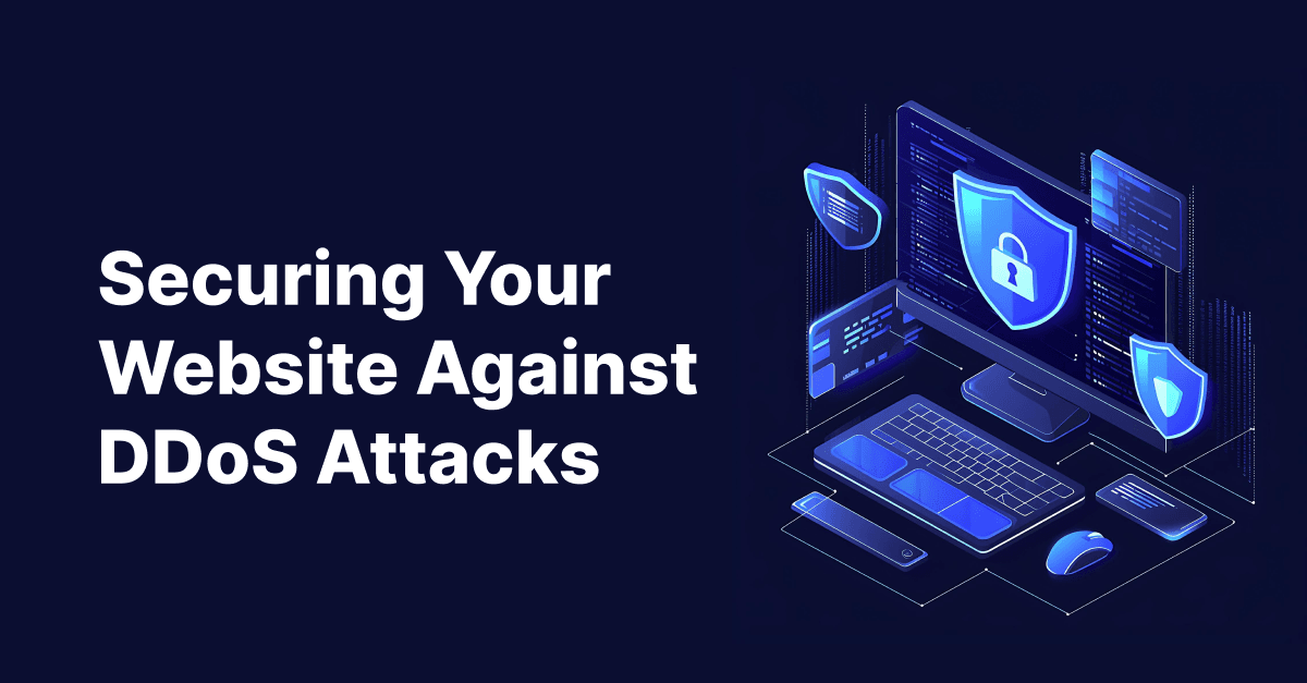 Securing Your Website Against DDoS Attacks