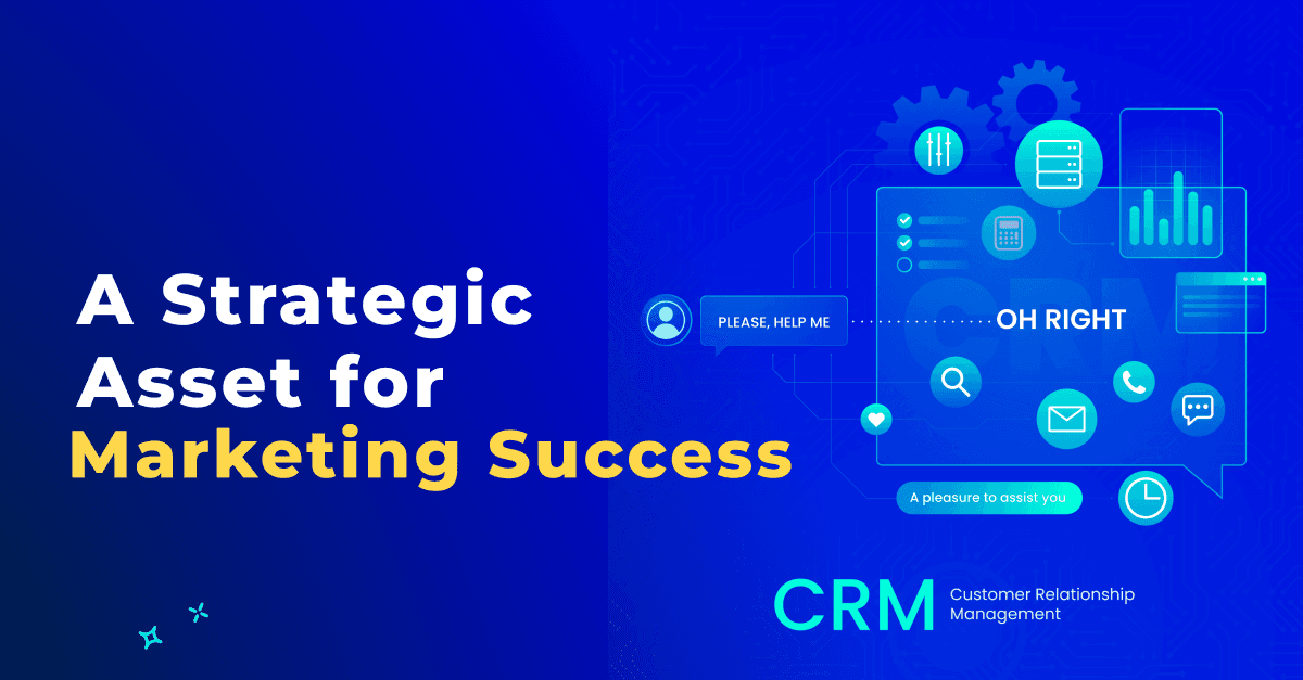 कस्टम CRM: मार्केटिंग सफलता के लिए एक रणनीतिक परिसंपत्ति